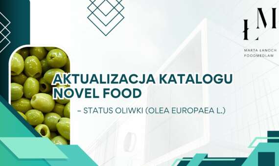 Aktualizacja Katalogu Novel Food – status oliwki (Olea europaea L.)