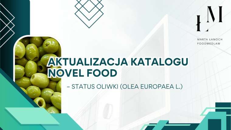 Aktualizacja Katalogu Novel Food – status oliwki (Olea europaea L.)