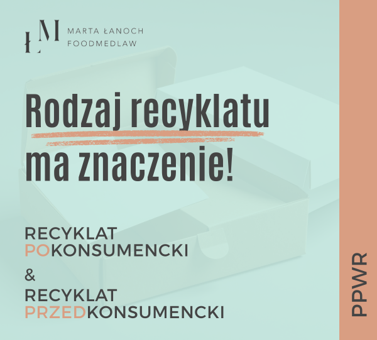 Recyklat pokonsumencki (PCR) i recyklat przedkonsumencki (PIR) – rodzaj recyklatu ma znaczenie! (PPWR)