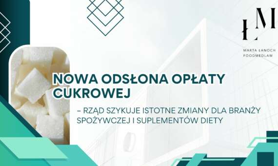 Nowa odsłona opłaty cukrowej. Rząd szykuje istotne zmiany dla branży spożywczej i suplementów diety