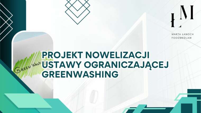 Projekt nowelizacji ustawy ograniczającej greenwashing