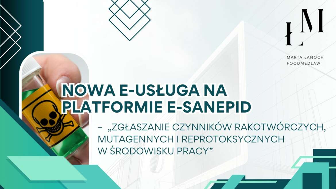 Nowa e-usługa na platformie e-Sanepid – „Zgłaszanie czynników rakotwórczych, mutagennych i reprotoksycznych w środowisku pracy”