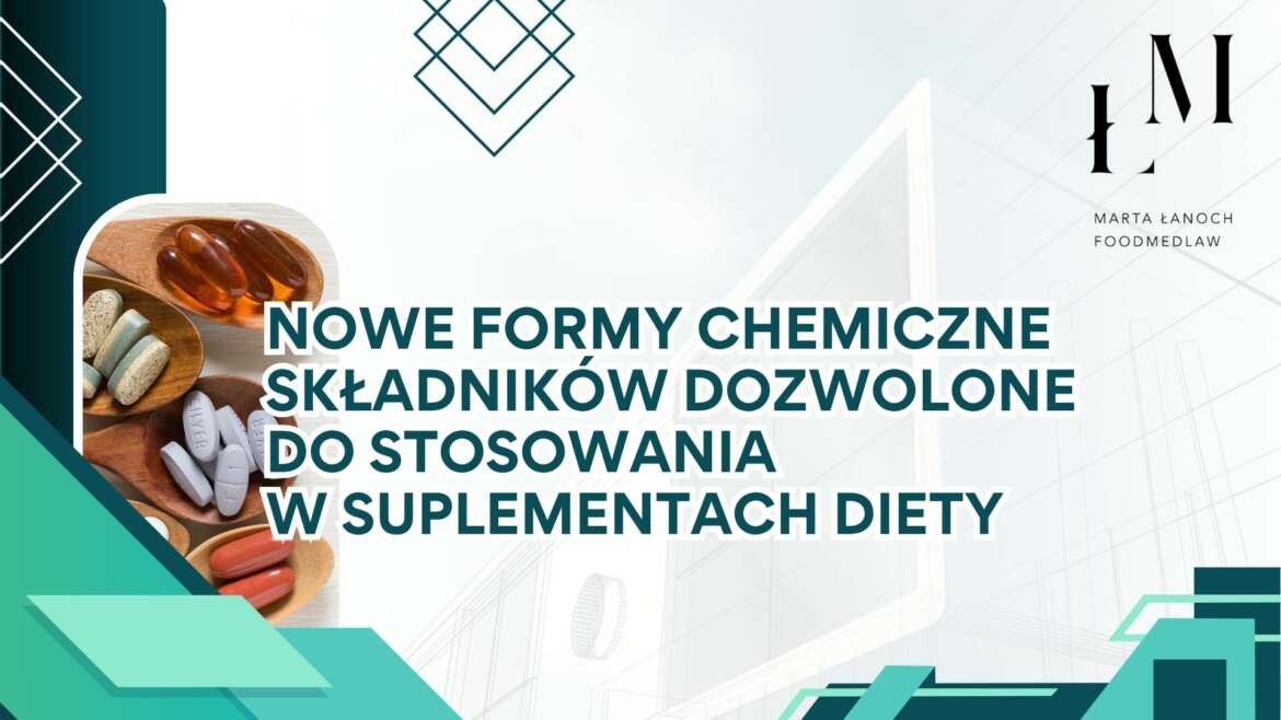 Nowe formy chemiczne składników dozwolone do stosowania w suplementach diety